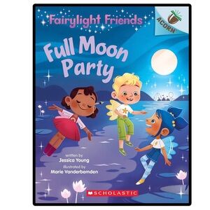 BUNDLE & SAVE 🧚 Scholastic Fairylight Friends Full Moon Party Acorn Paperback